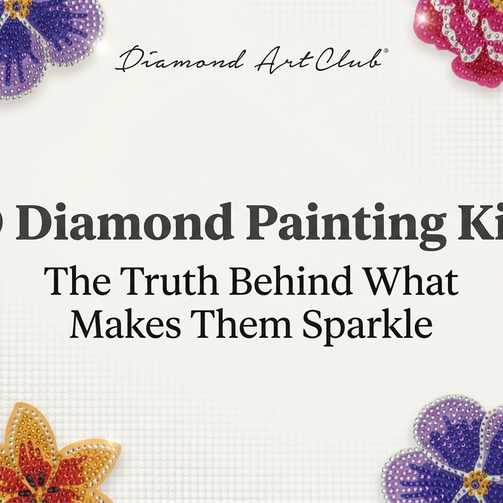 5D Diamond Painting Kits: The Truth Behind What Makes Them Sparkle