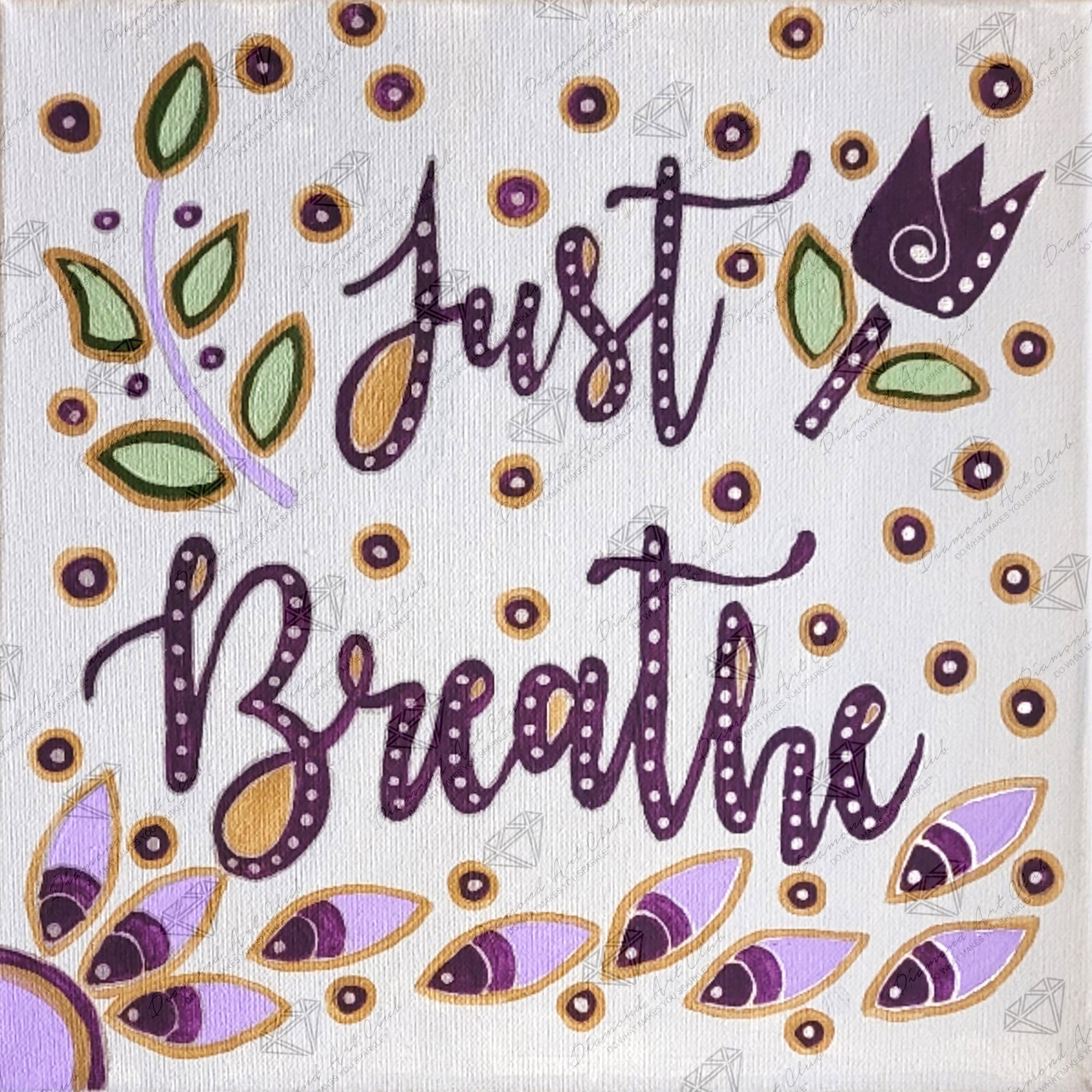 Just Breathe – Diamond Art Club