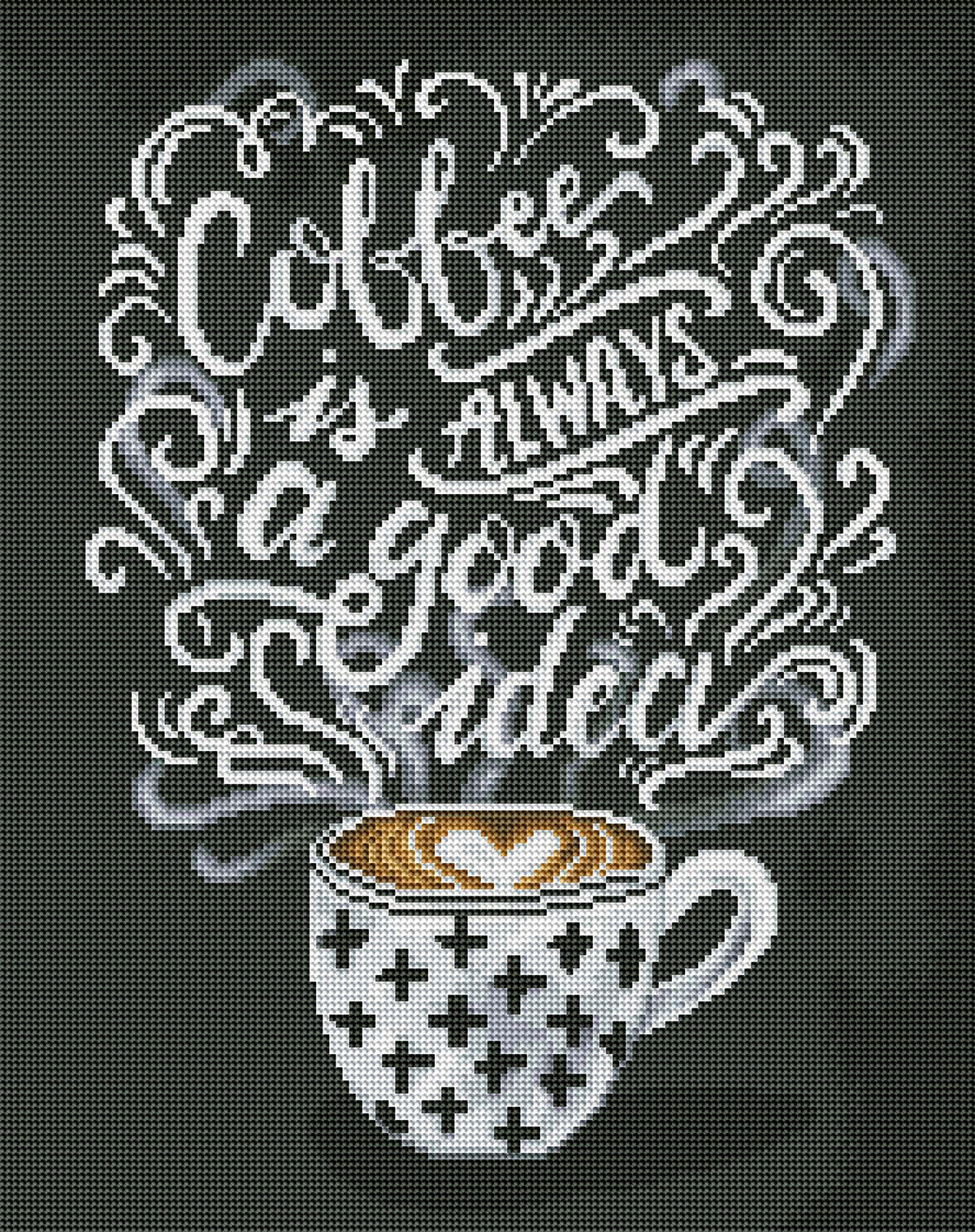 Diamond Painting Coffee Is Always A Good Idea 16.5" x 20.9″ (42cm x 53cm) / Round With 15 Colors Including 1 AB / 27,676