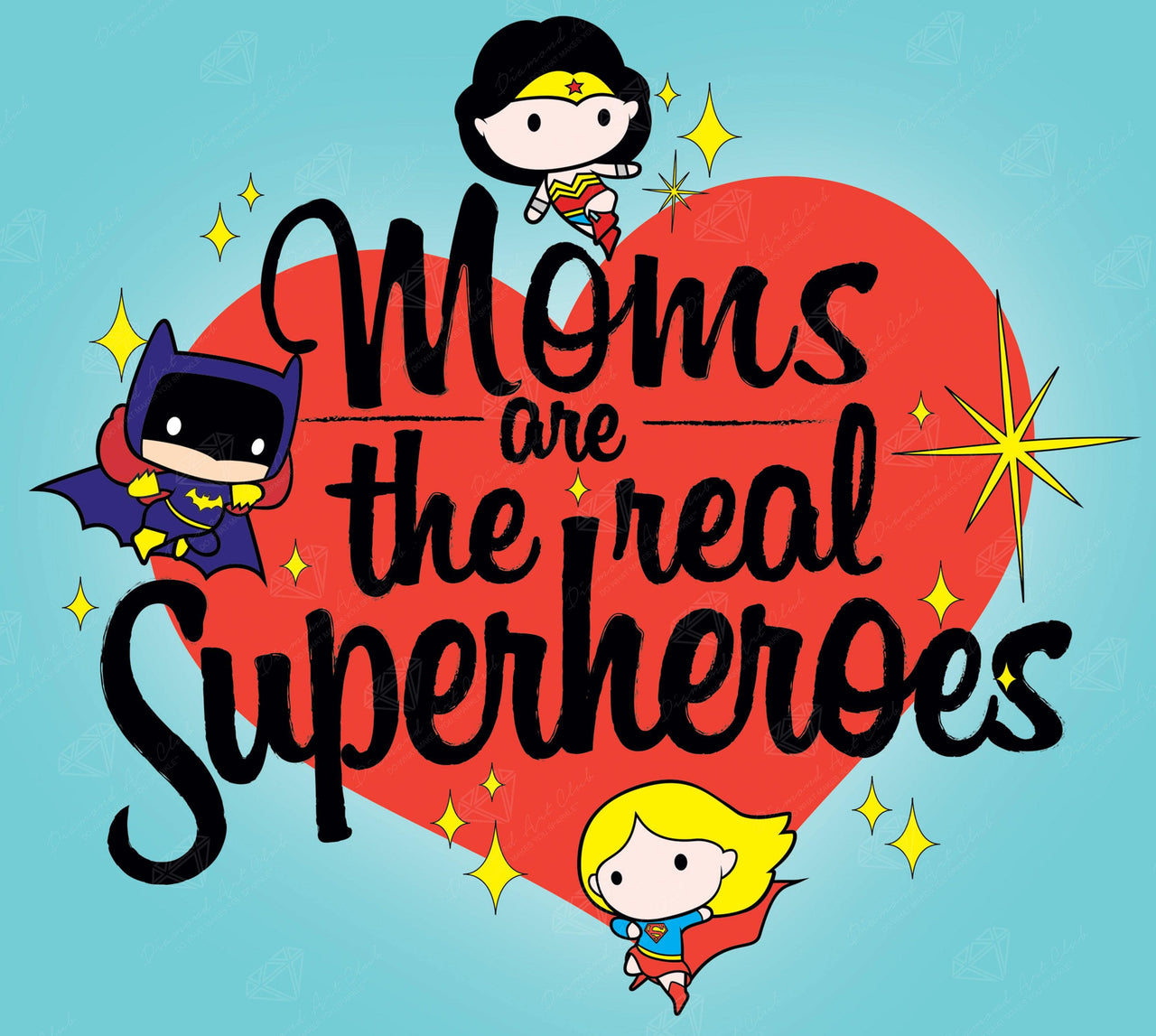 Diamond Painting Moms are the Real Superheroes 19" x 17" (48cm x 43cm) / Square with 10 Colors including 1 AB / 33,024