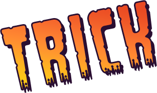 Trick